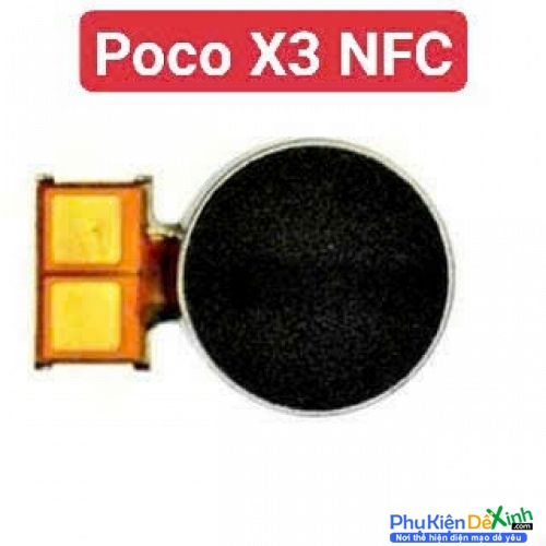 Thay Cục Rung Xiaomi Poco X3 NFC Zin Tháo Máy Mất Rung, Liệt Rung