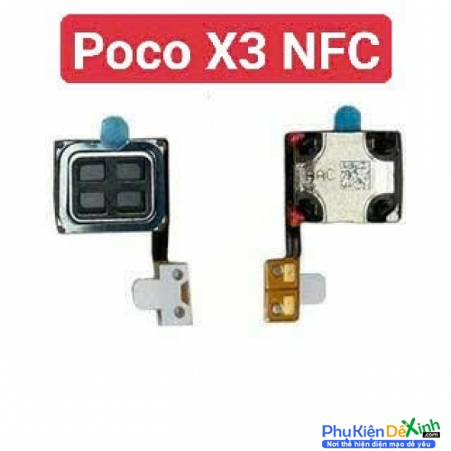 Loa Trong Xiaomi Poco X3 NFC Hư Loa Trong, Rè Loa, Mất Loa Thay Lấy Liền
