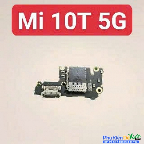 Cụm Sạc Board Mạch Sạc Xiaomi Mi 10T 5G Zin Tháo Máy Thay Lấy Liền