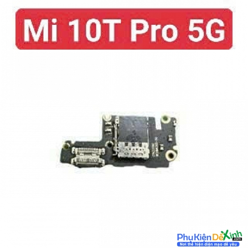 Cụm Sạc Board Mạch Sạc Xiaomi Mi 10T Pro 5G Zin Tháo Máy Thay Lấy Liền