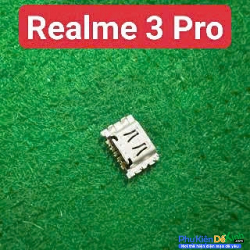 Chân Sạc Rời Oppo Realme 3 Pro Hàng New Thay Lấy Liền