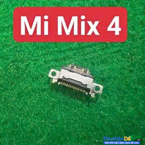 Chân Sạc Rời Xiaomi Mi Mix 4 Hàng New Thay Lấy Liền