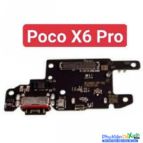 Cụm Sạc Board Mạch Sạc Xiaomi Poco X6 Pro Hàng New Thay Lấy Liền
