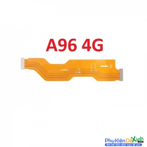 Dây Sub Sạc Dây Nối Main Sạc Oppo A96 4G Liệt Hỏng, Lỗi Sub Thay Lấy Liền