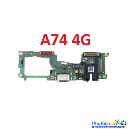 Cụm Sạc Board Mạch Sạc Oppo A74 4G Zin New Thay Lấy Liền