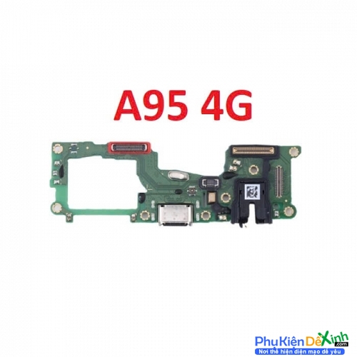 Cụm Sạc Board Mạch Sạc Oppo A95 4G Zin New Thay Lấy Liền