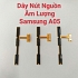 Dây Nút Nguồn Âm Lượng Samsung A05 Liệt Hỏng Thay Lấy Liền