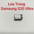 Loa Trong Samsung S20 Ultra Hư Loa Trong, Rè Loa, Mất Loa Thay Lấy Liền