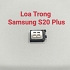 Loa Trong Samsung S20 Plus Hư Loa Trong, Rè Loa, Mất Loa Thay Lấy Liền