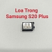 Loa Trong Samsung S20 Plus Hư Loa ...