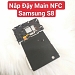 Nắp Đậy Main NFC Samsung S8 Zin ...