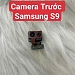 Cụm Camera Trước Samsung Galaxy S9 Hư, ...