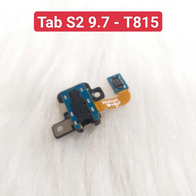 Thay Jack Tai Nghe Samsung Tab S2 9.7 T815 Thay Lấy Liền