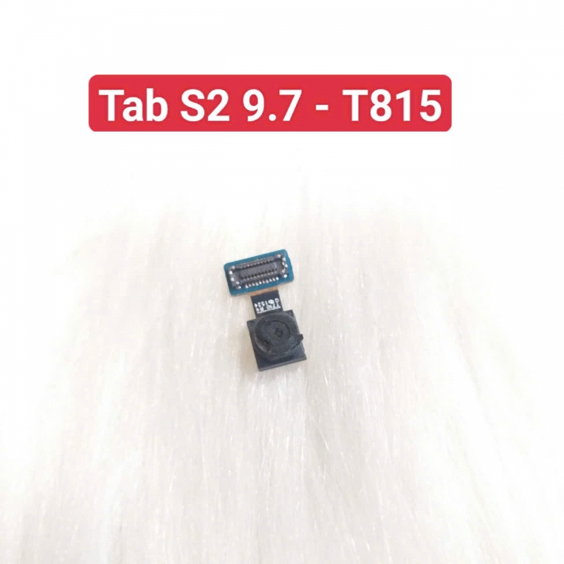 Cụm Camera Trước Samsung Galaxy Tab S2 9.7 T815 Hư, Mờ Mất Nét Thay Lấy Liền Zin Tháo Máy