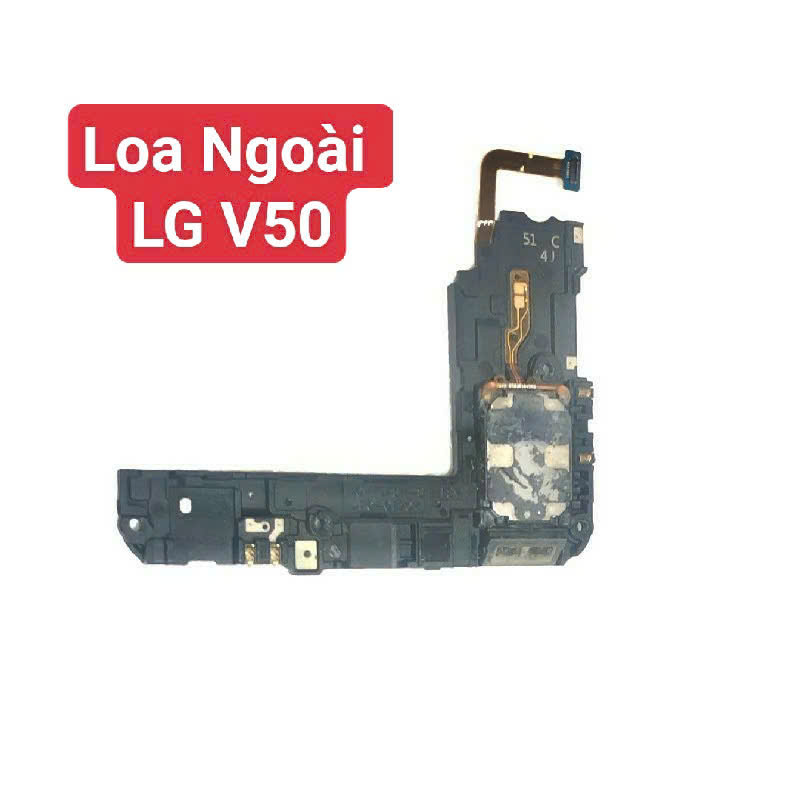 Loa Ngoài LG V50 Hư Loa Ngoài, Rè Loa, Mất Loa Thay Lấy Liền