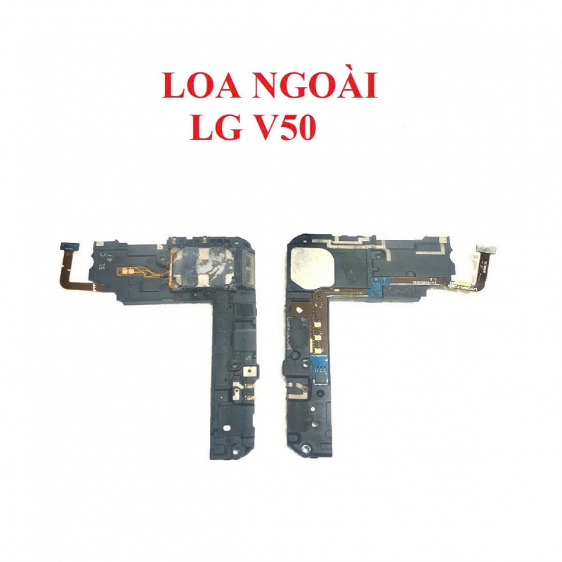 Loa Ngoài LG V50 Hư Loa Ngoài, Rè Loa, Mất Loa Thay Lấy Liền