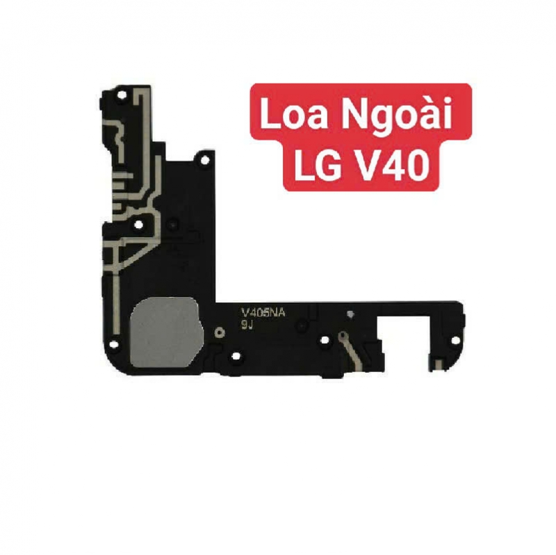 Loa Ngoài LG V40 Hư Loa Ngoài, Rè Loa, Mất Loa Thay Lấy Liền