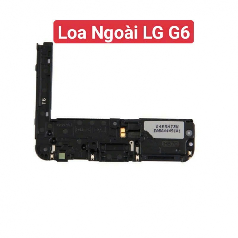 Loa Ngoài LG G6 Hư Loa Ngoài, Rè Loa, Mất Loa Thay Lấy Liền