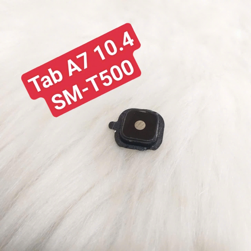 Kính Camera Tab A7 SM-T500 T505 10.4 2020 Linh Kiện Thay Thế Khi Bể Vỡ Trầy Xước Giá Rẻ