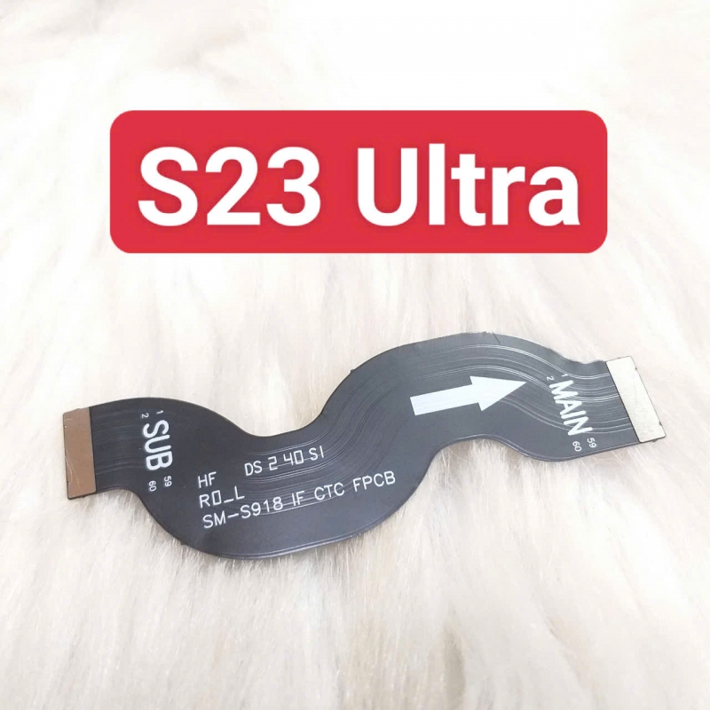Dây Sub Sạc Dây Nối Main Sạc Samsung S23 Ultra SM-918 Liệt Hỏng, Lỗi Sạc Thay Lấy Liền