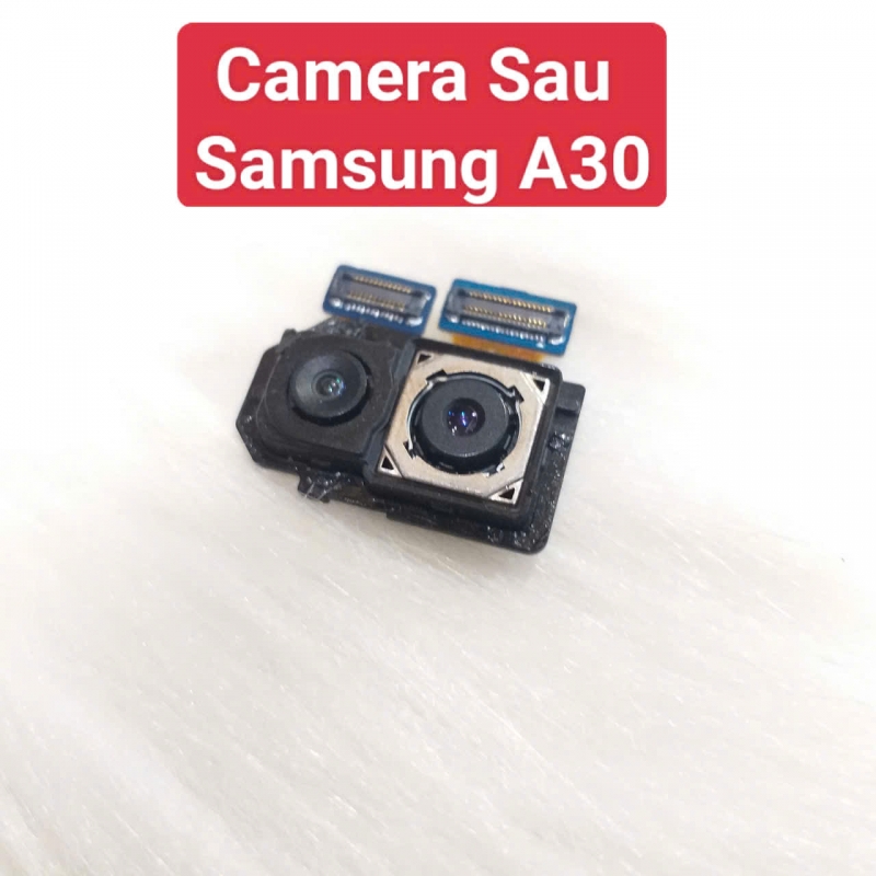 Cụm Camera Sau Samsung A30 Hư, Mờ Mất Nét Thay Lấy Liền Zin Tháo Máy