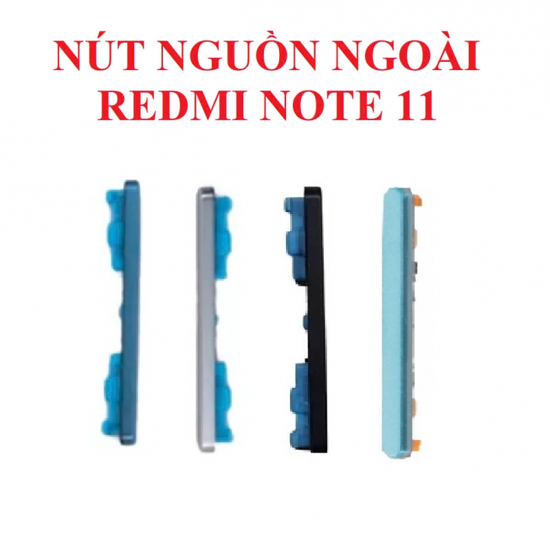 Nút Nguồn Âm Lượng Ngoài Xiaomi Redmi Note 11 Linh Kiện Thay Thế Khi Rơi Mất Hoặc Hỏng