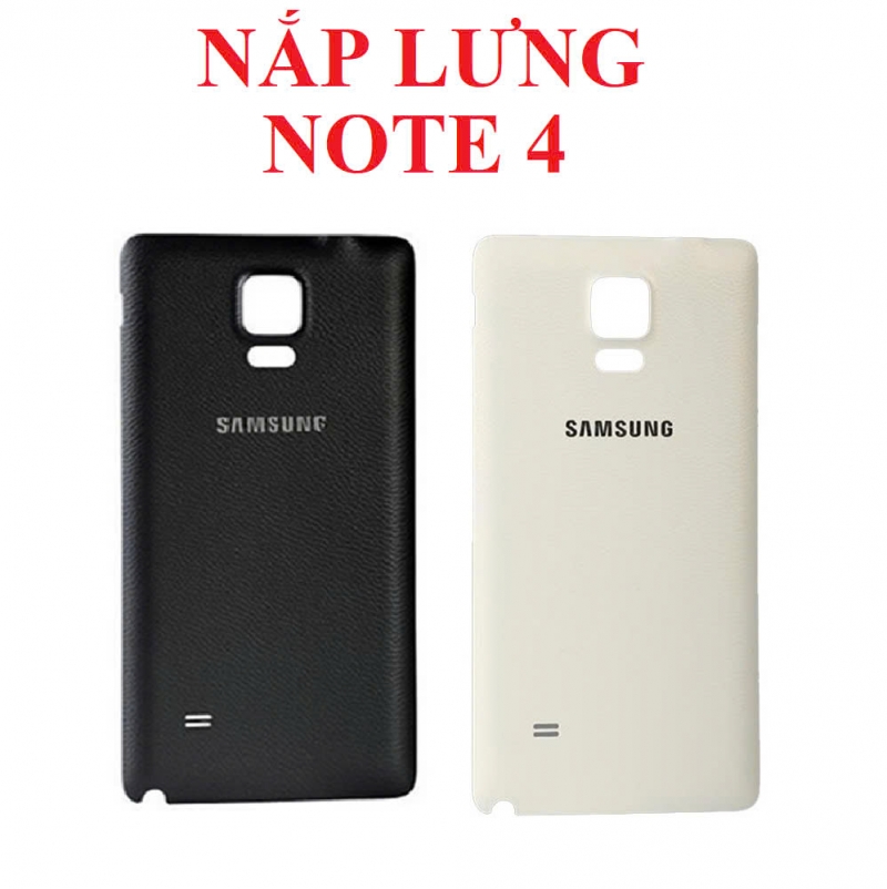 Nắp Lưng, Vỏ Sau Samsung Galaxy Note 4 Zin Tháo Máy