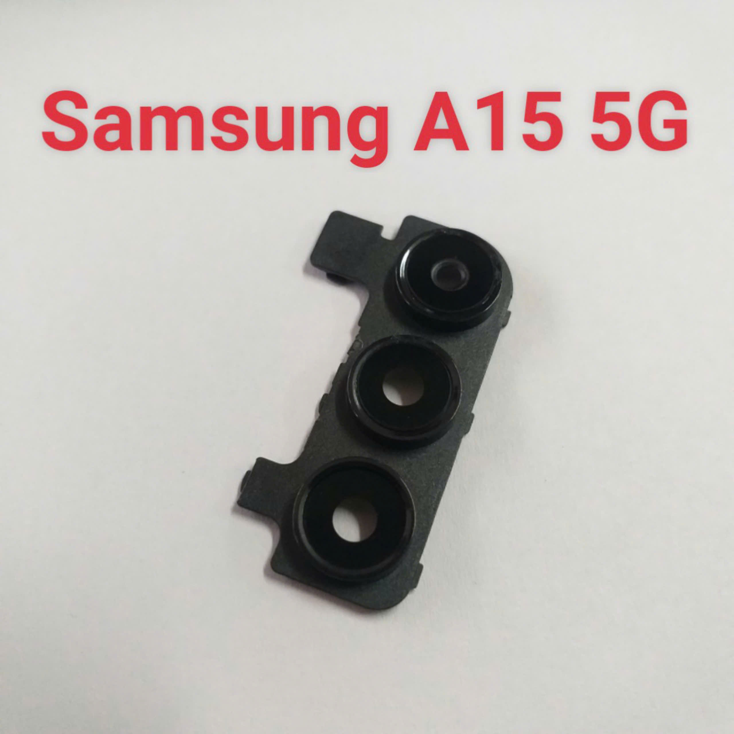 Kính Camera Sau Luôn Khung Samsung A15 5G Thay Lấy Liền